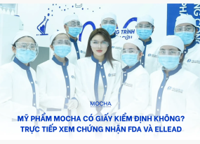 Mỹ phẩm Mocha có giấy kiểm định không? Trực tiếp xem chứng nhận FDA và Ellead